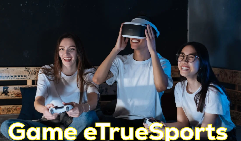 games etruesports