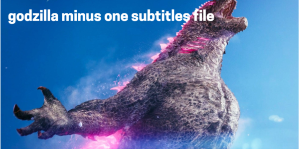 godzilla minus one subtitle file